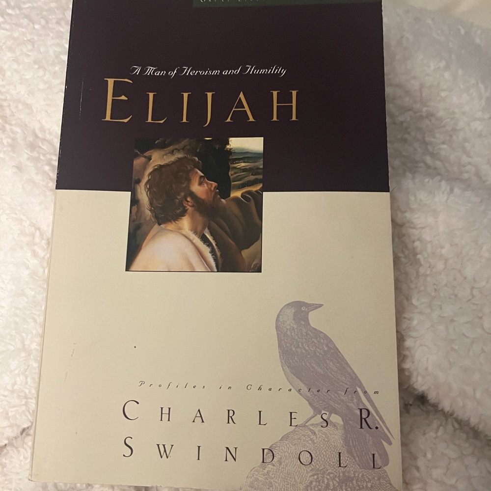 Elijah: A Man of Heroism and Humility Book